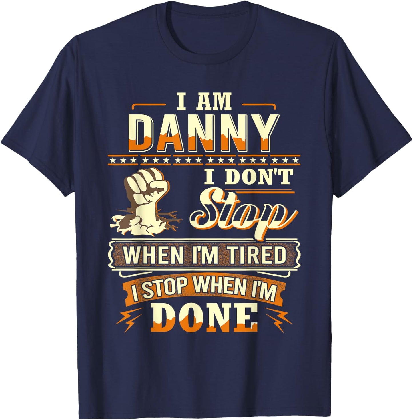 I am Danny Shirt Personalized Danny First Name T-Shirt - T-Shirt | Navy