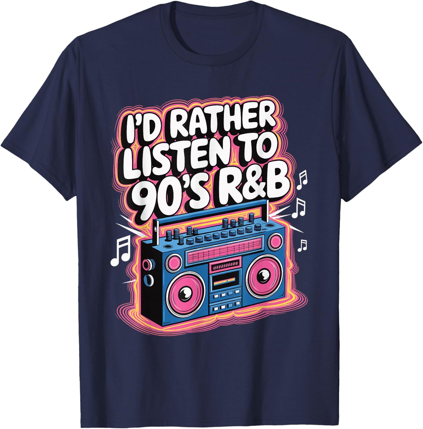I'd Rather Listen To 90's R&B T-Shirt - T-Shirt | Navy