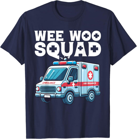 Funny Wee Woo Squad Ambulance AMR Funny EMS EMT Paramedic T-Shirt - T-Shirt | Navy