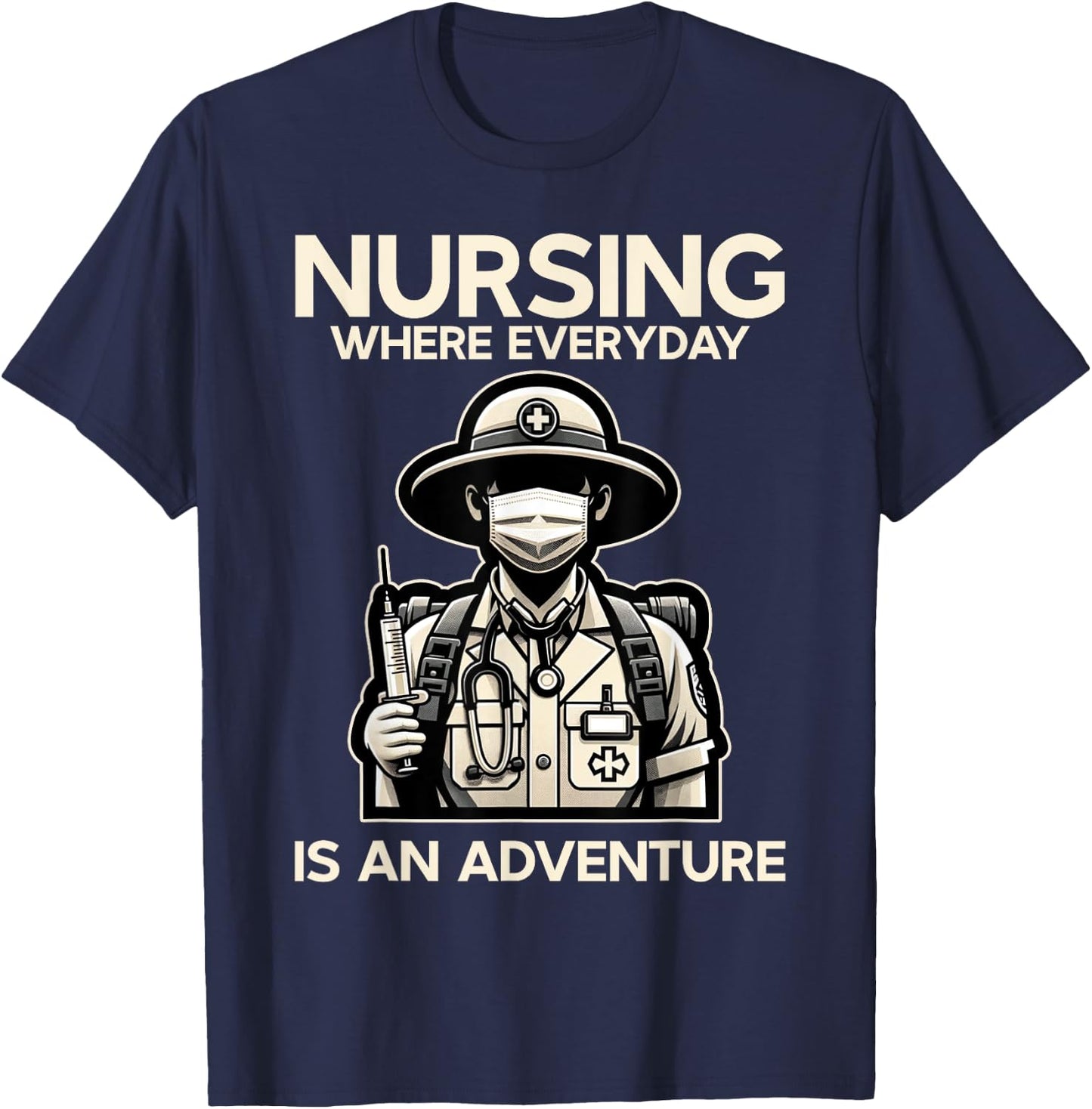 Funny Nurse Everyday Is An Adventure LPN RN CNA Nursing T-Shirt - T-Shirt | Navy