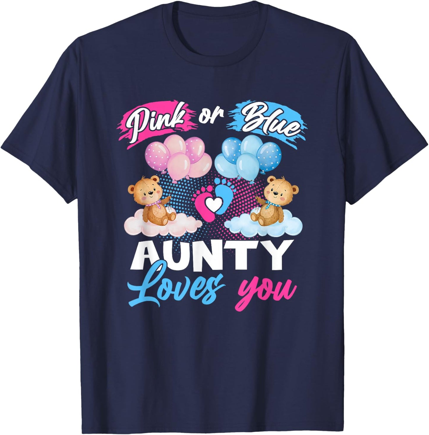 Bears Pink Or Blue Aunty Loves You Gender Reveal T-Shirt - T-Shirt | Navy