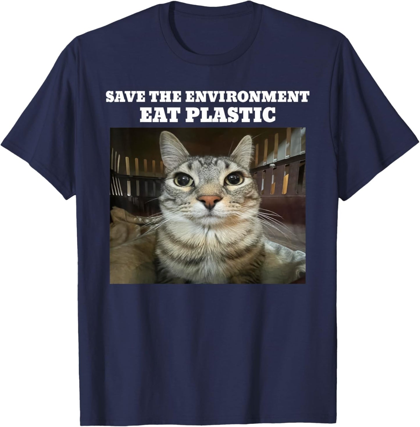 Save The Environment Eat Plastic Funny Cat Meme T-Shirt - T-Shirt | Navy