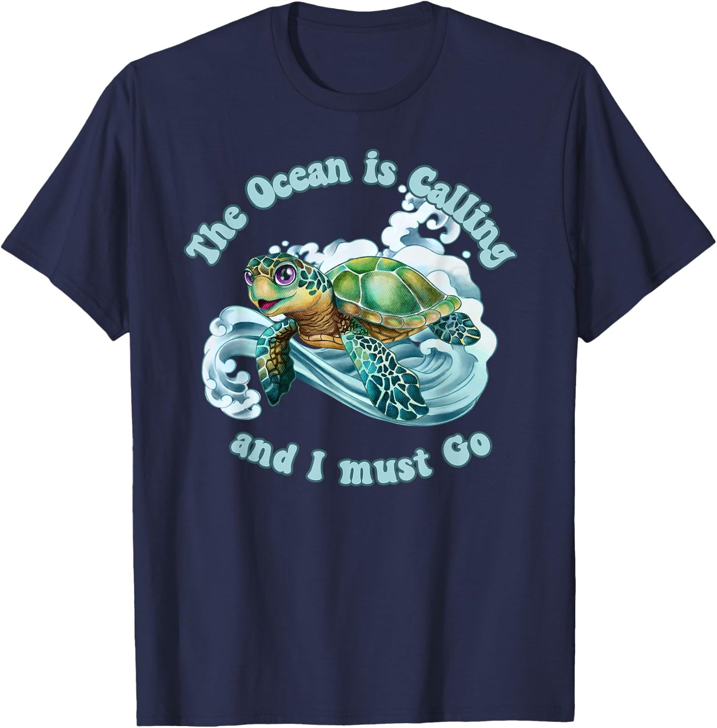 The Ocean is Calling and I must Go Sea Turtle Beach Lover T-Shirt - T-Shirt | Navy