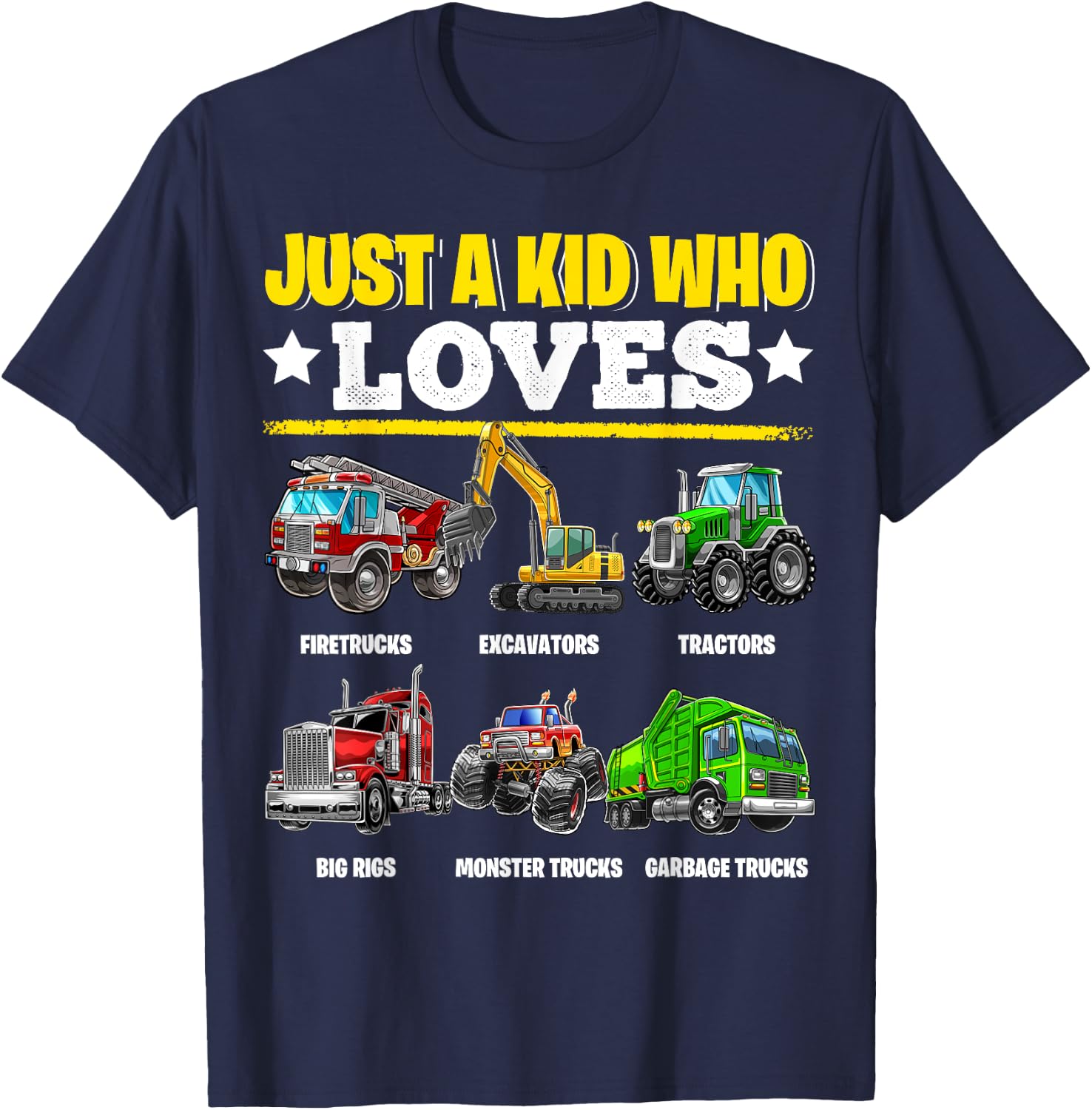 Just a Kid Who Loves Tractors Excavators Monster Trucks Boys T-Shirt - T-Shirt | Navy