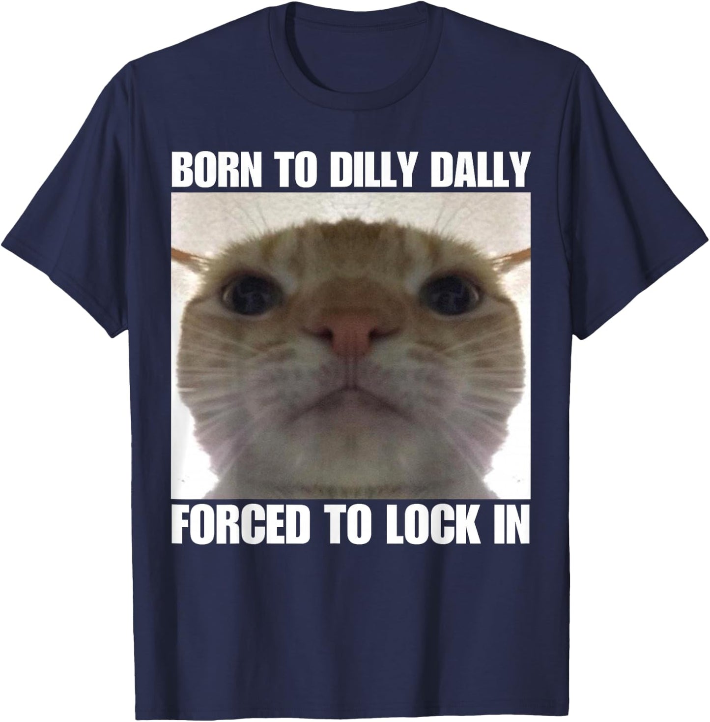 Born To Dilly Dally T-Shirt - T-Shirt | Navy