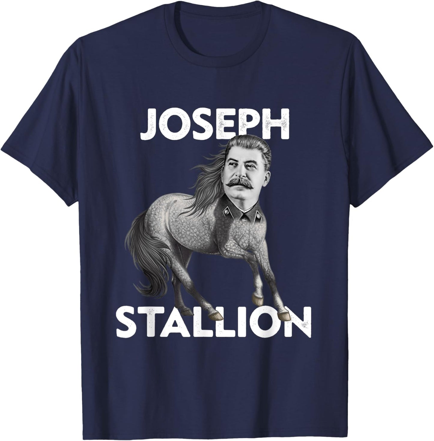 Funny Political Gifts Co. Communist History Gift Stallion Horse Pun Joseph Stalin T-Shirt - T-Shirt | Navy