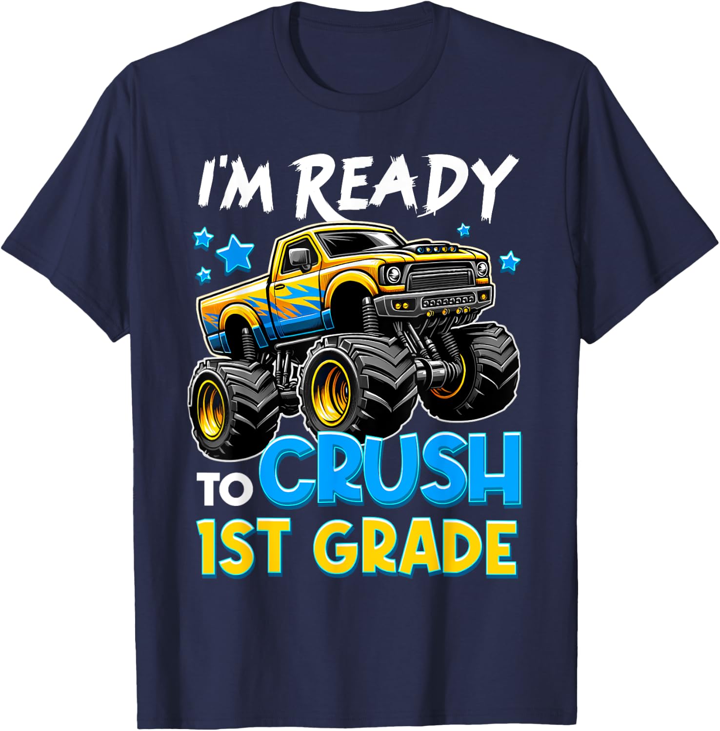 I'm Ready To Crush 1st Grade First Day Of School Boys T-Shirt - T-Shirt | Navy