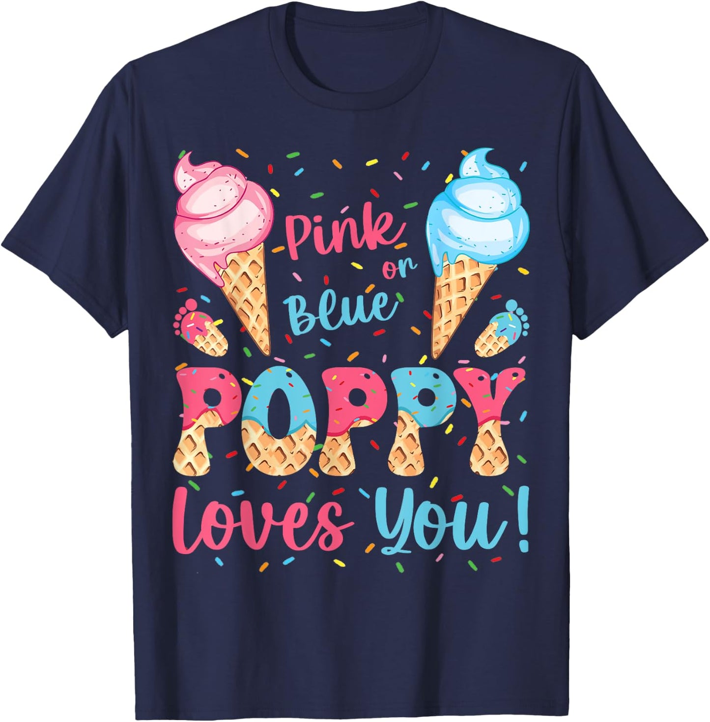 Pink or Blue Poppy Loves You Ice Cream Gender Reveal T-Shirt - T-Shirt | Navy
