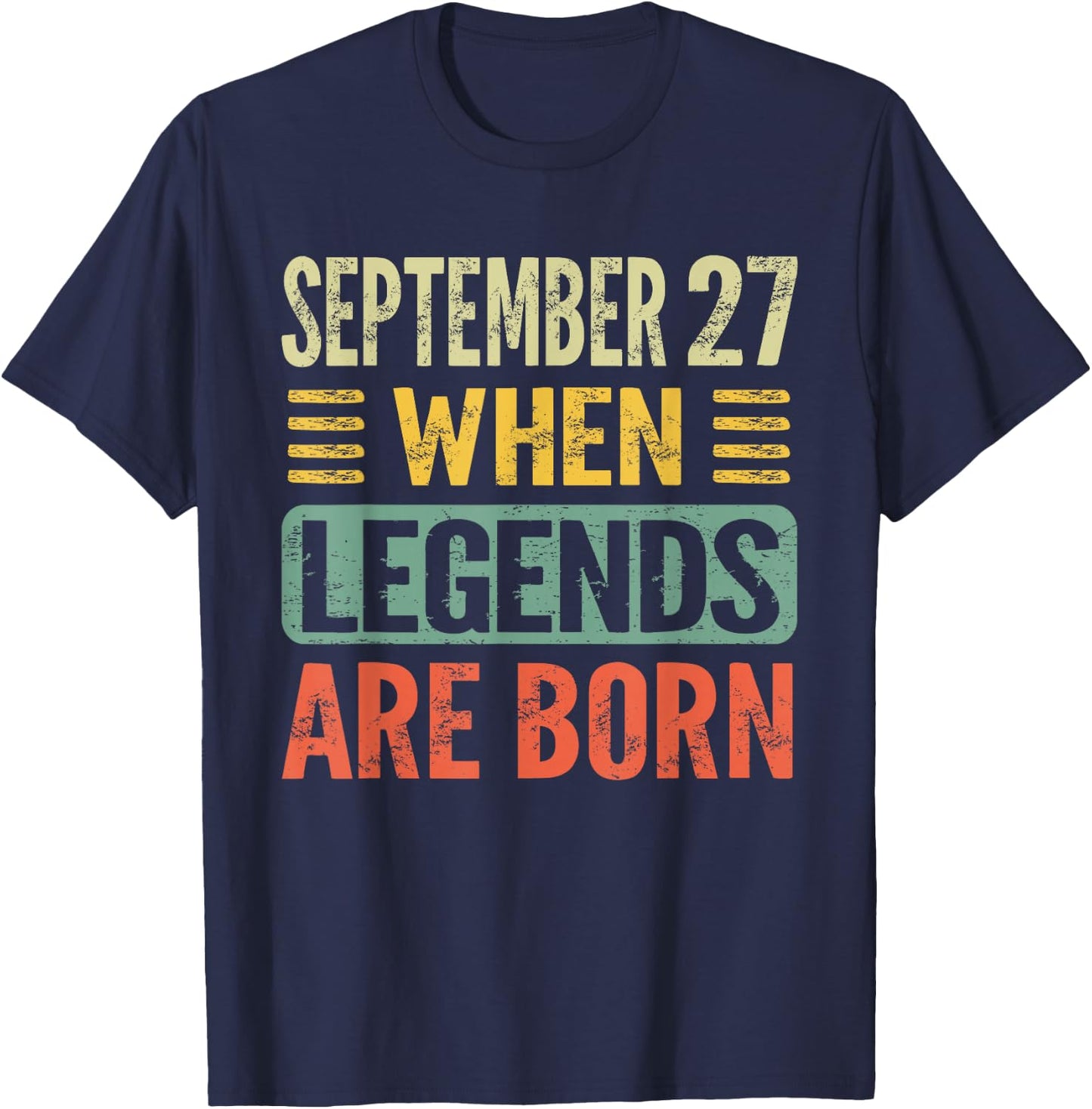 Legends Are Born On September 27th Birthday Vintage Sep 27 T-Shirt - T-Shirt | Navy