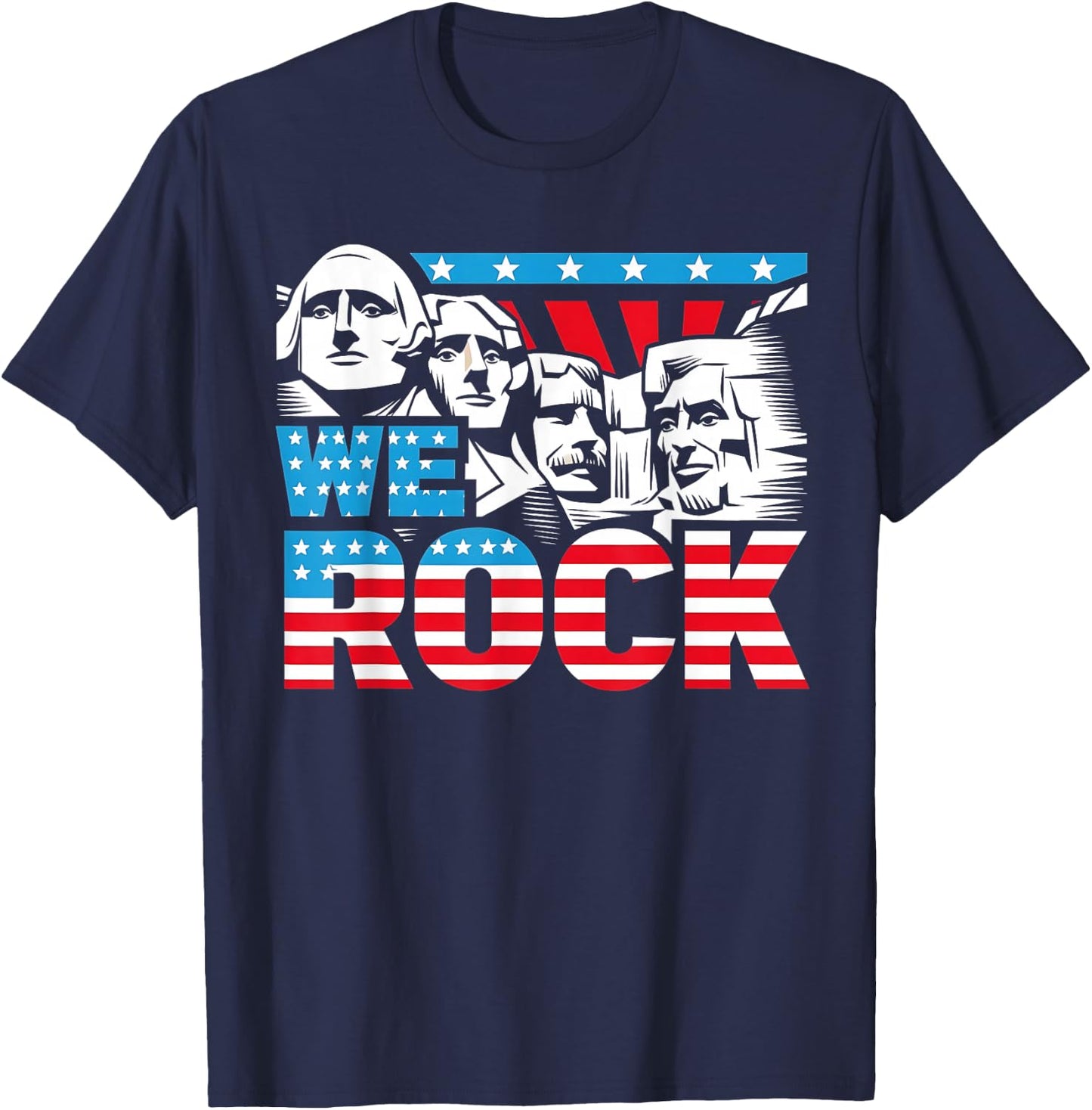 Funny We Rock Mount Rushmore Patriotic US American Flag T-Shirt - T-Shirt | Navy