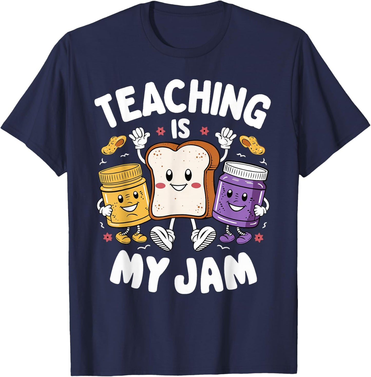 Teaching Is My Jam Teacher Appreciation day T-Shirt - T-Shirt | Navy