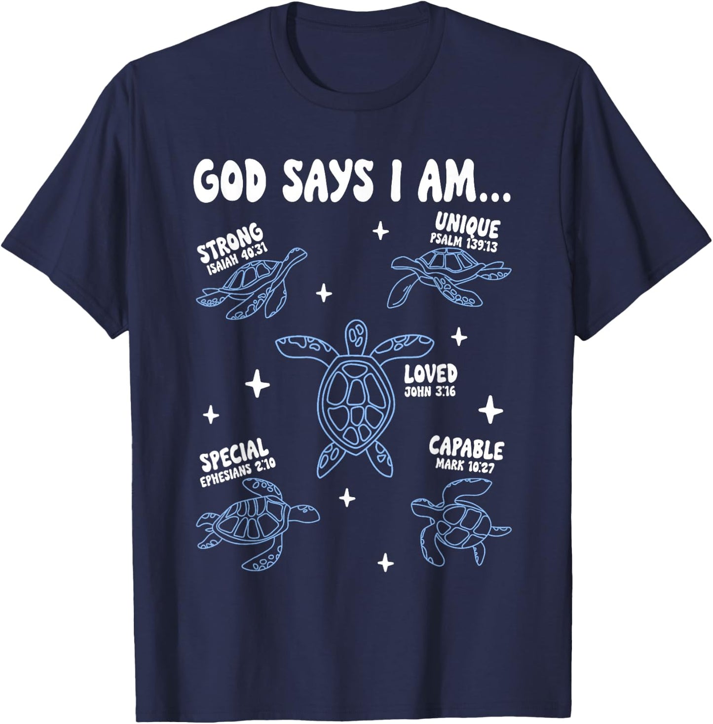 God Says I Am Sea Turtle Lover Men Women Christian T-Shirt - T-Shirt | Navy