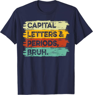 Capitalization And Punctuation Funny English Teacher T-Shirt - T-Shirt | Navy