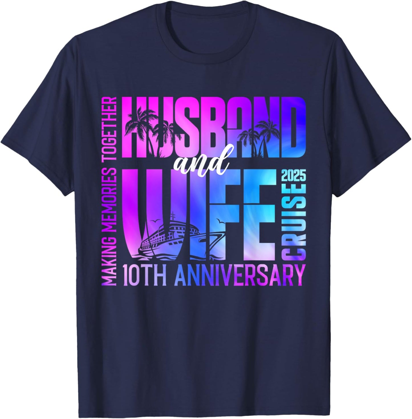 Tie Dye Husband And Wife Cruise 2025 10th Anniversary Couple T-Shirt - T-Shirt | Navy