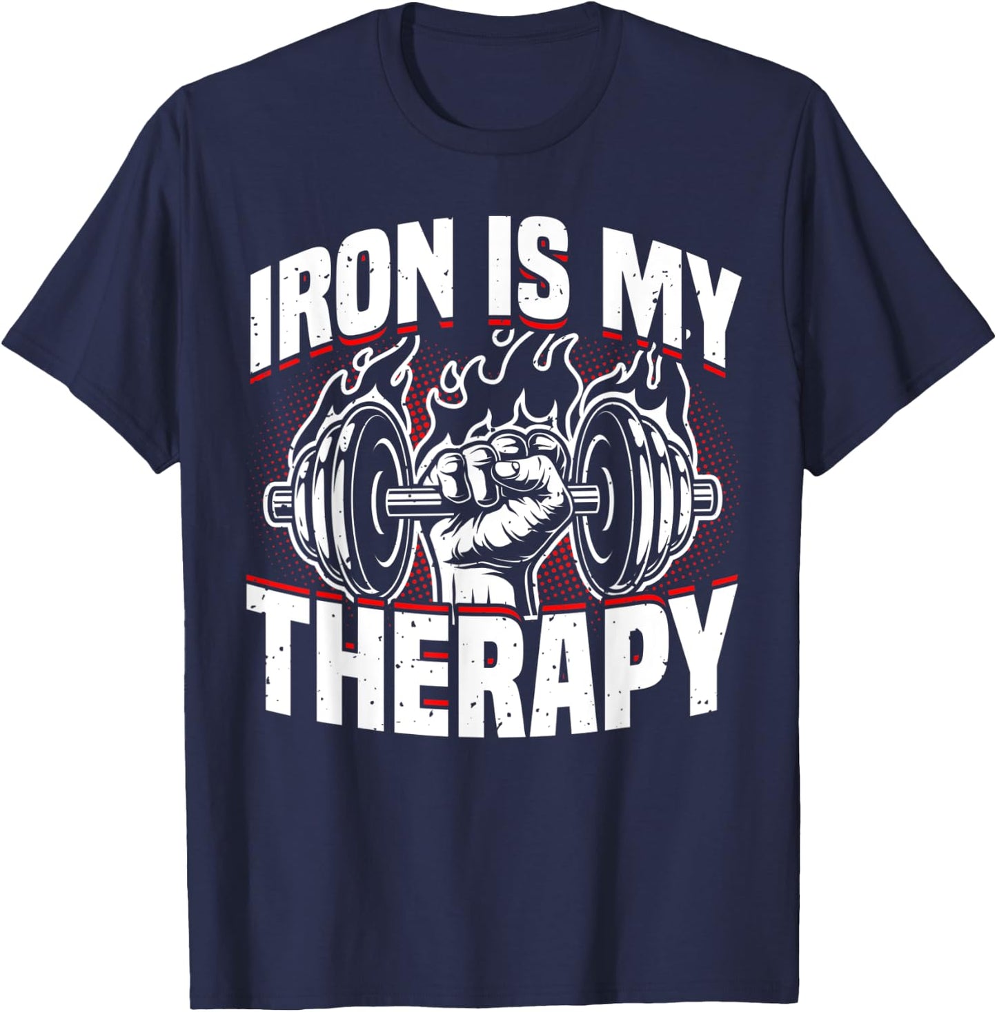 Weightlifting, Iron Is My Therapy, Bodybuilder Workout & Gym T-Shirt - T-Shirt | Navy