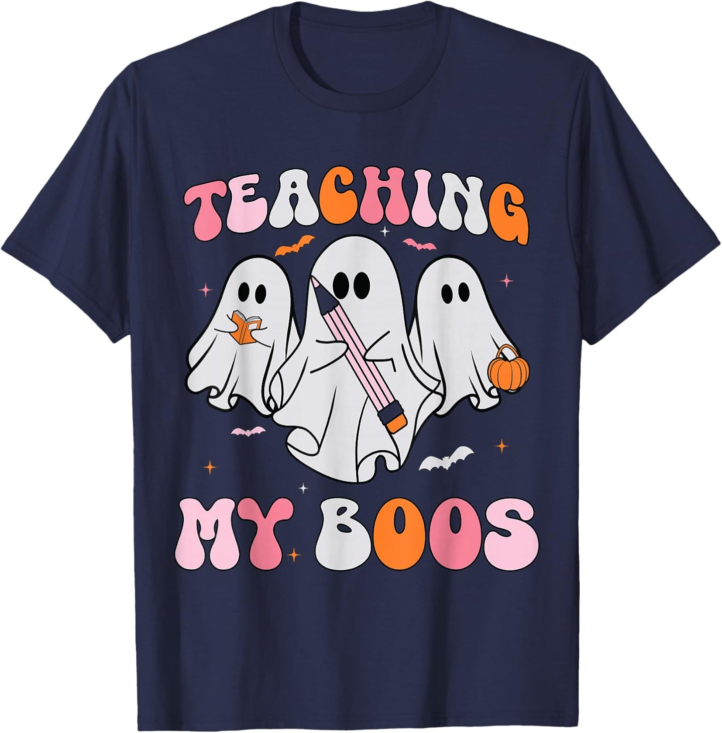 Halloween Ghost Teachers Teaching My Boos Costume Women Men T-Shirt - T-Shirt | Navy