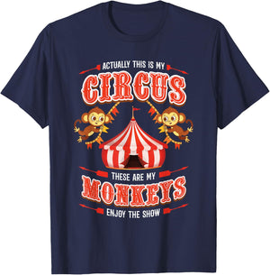 This is My Circus and These are My Monkeys Circus Carnival T-Shirt - T-Shirt | Navy