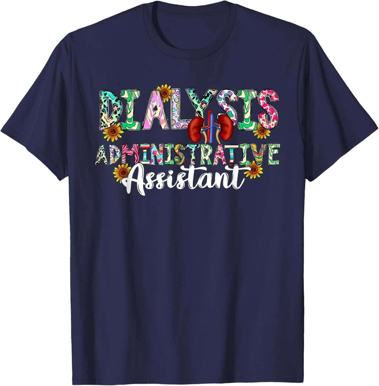 Dialysis Administrative Assistant Dialysis Nurse - -Adults - Black - Small - Short Sleeve - Cotton, Polyester - Modern Classic Fit - - Letter Print T-Shirt - T-Shirt | Navy