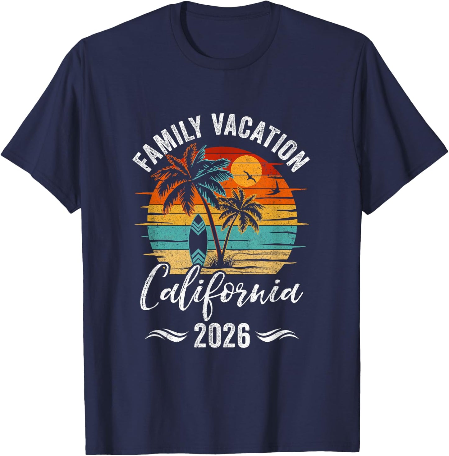 Family Vacation 2026 Vintage California Summer Matching Trip T-Shirt - T-Shirt | Navy