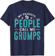 My Favorite People Call Me Grumps Vintage Funny Grumps T-Shirt - T-Shirt | Navy