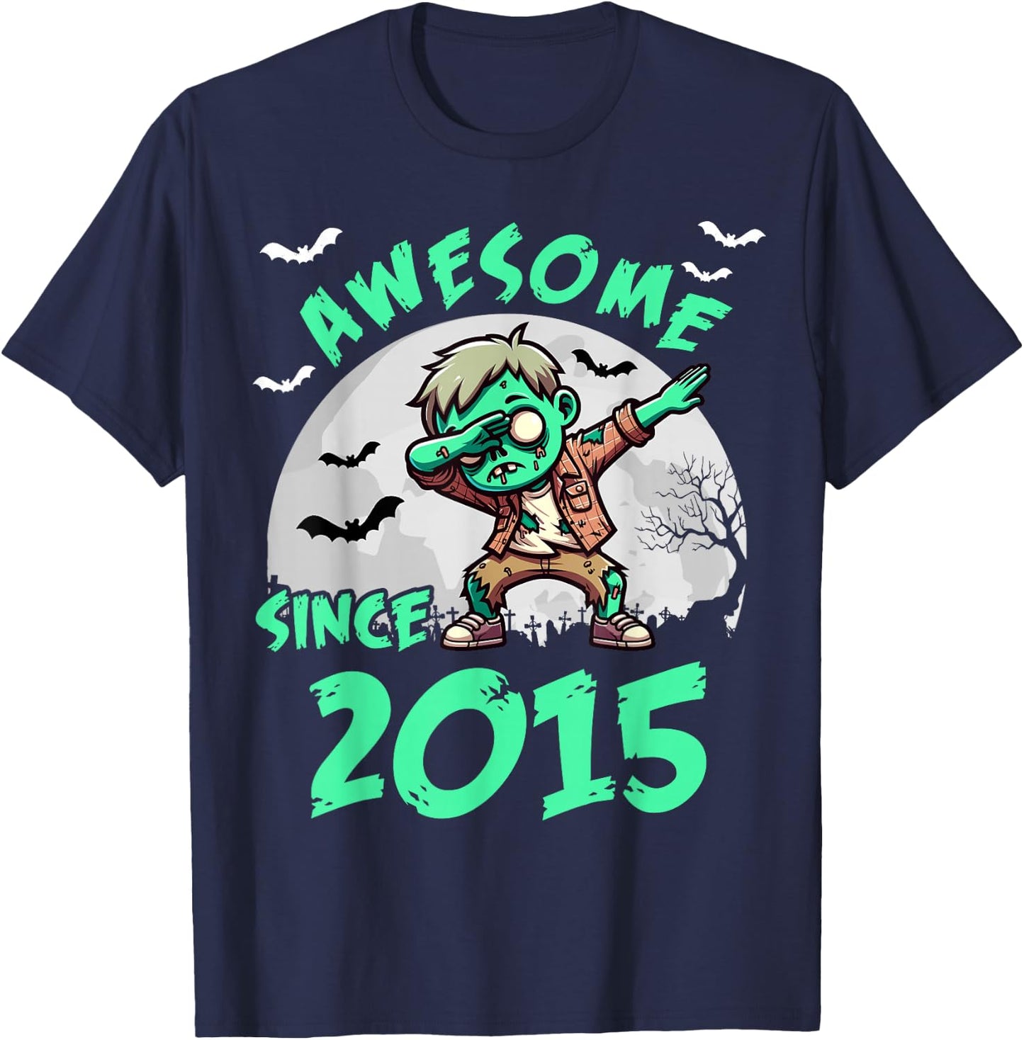 10th Birthday 10 Years Old Zombie Awesome Since 2015 T-Shirt - T-Shirt | Navy