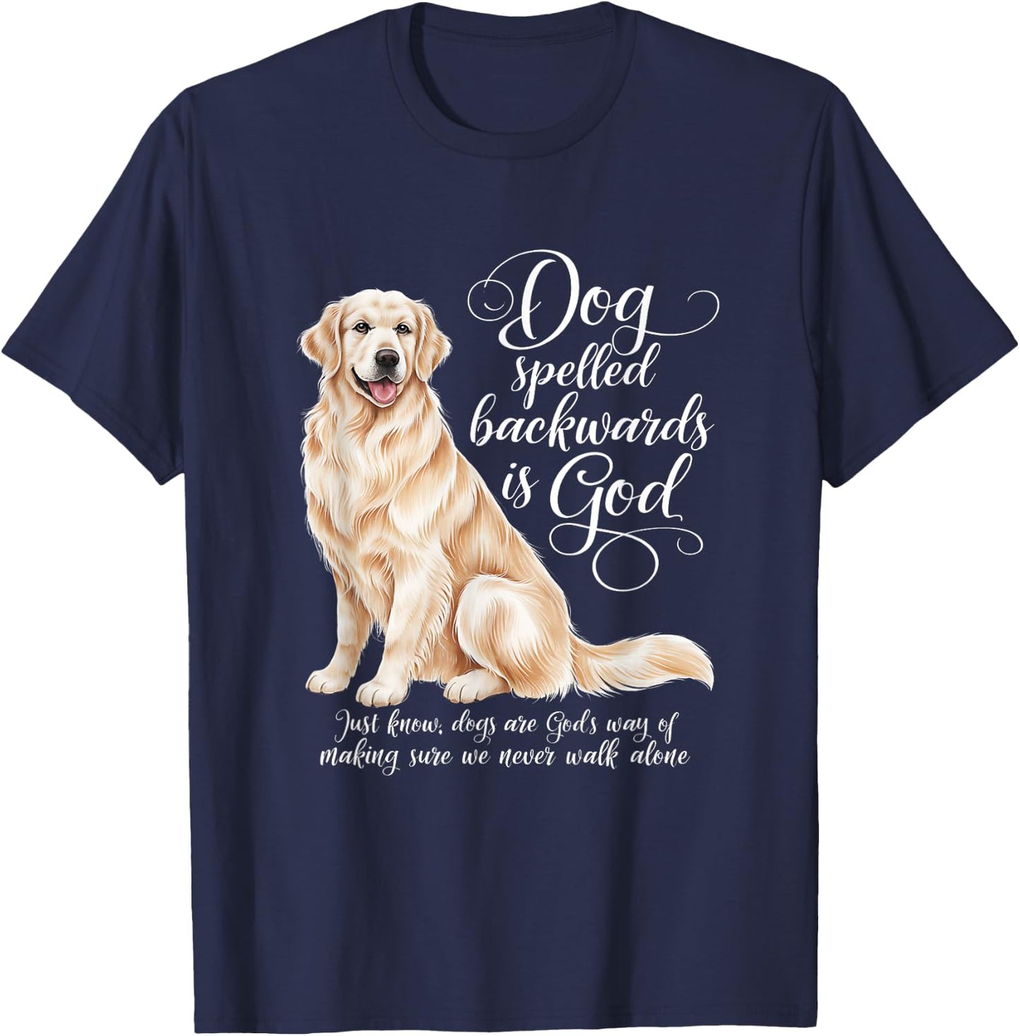 Dog Spelled Backwards is God English Cream Golden Retriever Men Women Girls Kids T-Shirt - T-Shirt | Navy