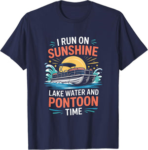I Run On Sunshine Lake Water and Pontoon Time Pontoon Boat T-Shirt - T-Shirt | Navy