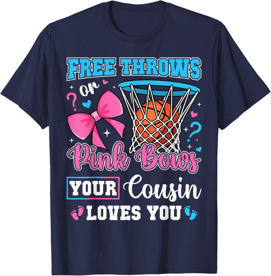Free Throws or Pink Bows Cousin Loves You Baby Gender Reveal T-Shirt - T-Shirt | Navy