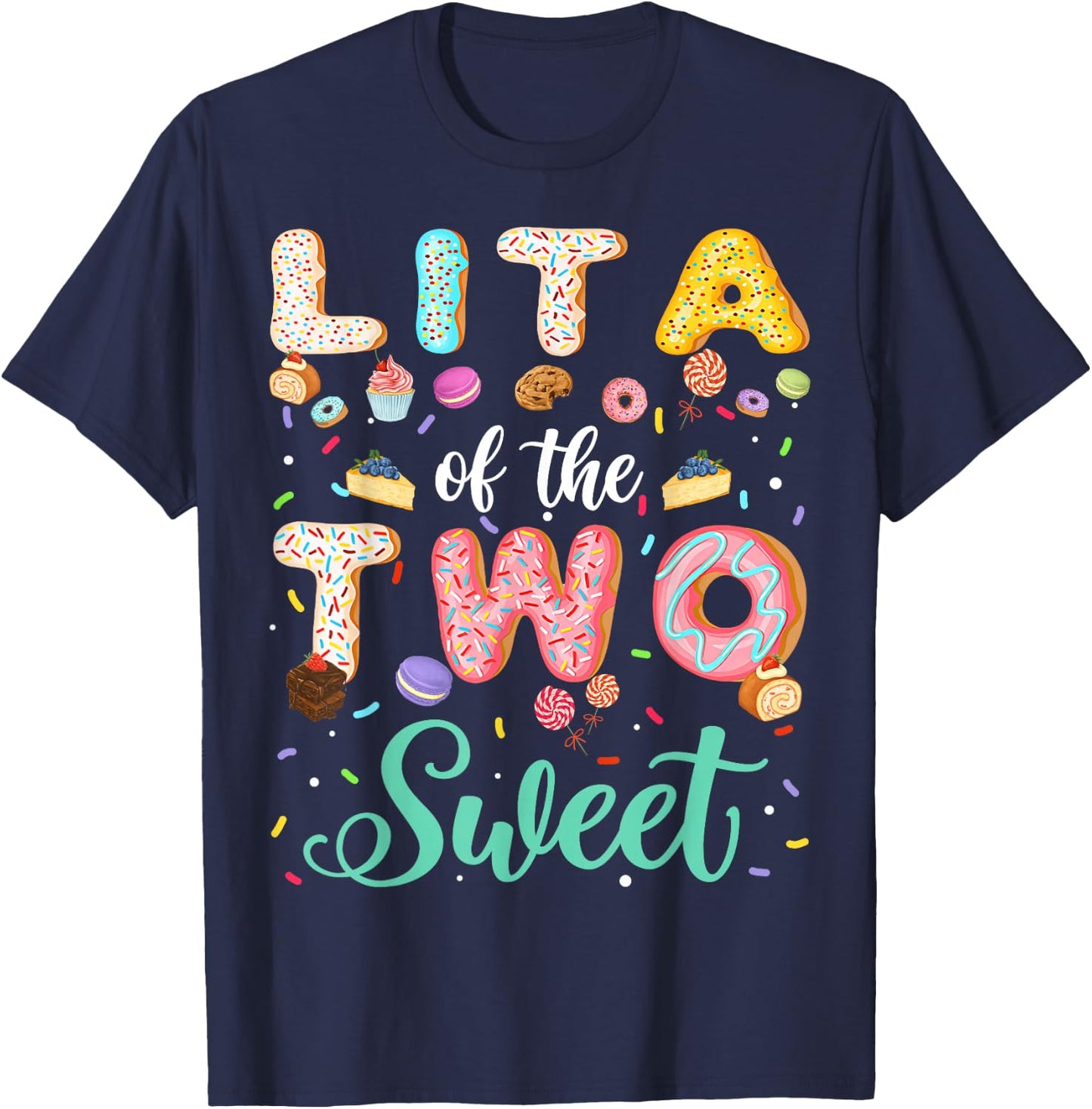 Lita Of The Two Sweet Birthday Girl Donut Lover T-Shirt - T-Shirt | Navy
