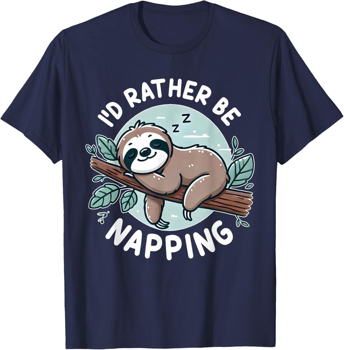 Sloth Quote I'd rather be napping Cute Funny Gift Women T-Shirt - T-Shirt | Navy