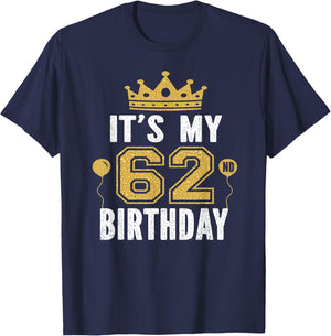 It's My 62nd Birthday Gift 62 Years Old Man And Woman T-Shirt - T-Shirt | Navy