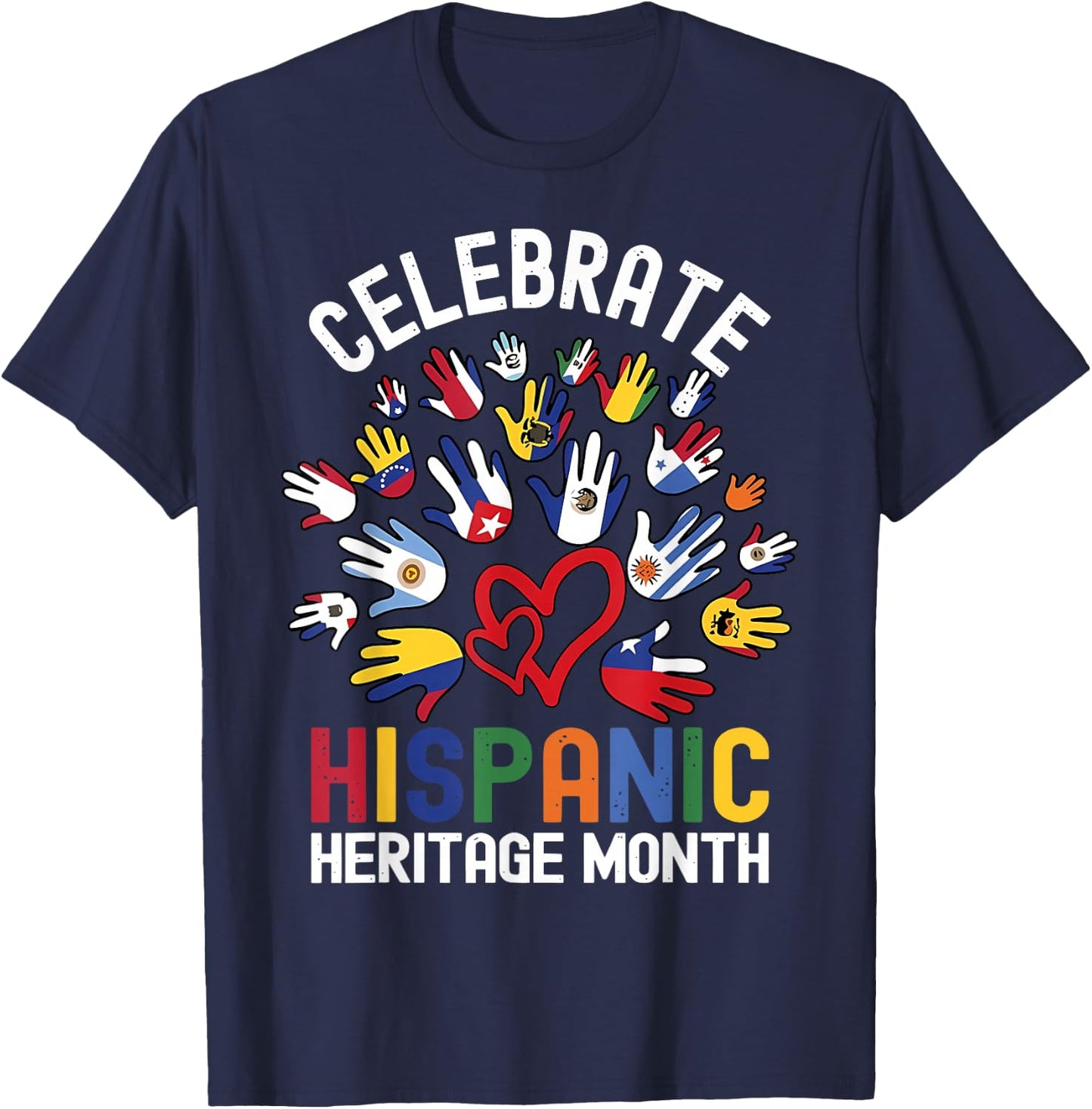 Celebrate Hispanic Heritage Month Hispanic Flags Mexican T-Shirt - T-Shirt | Navy