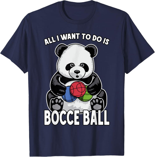 Panda Bocce Ball All I Want To Do Is Cute Funny Bear Player T-Shirt - T-Shirt | Navy