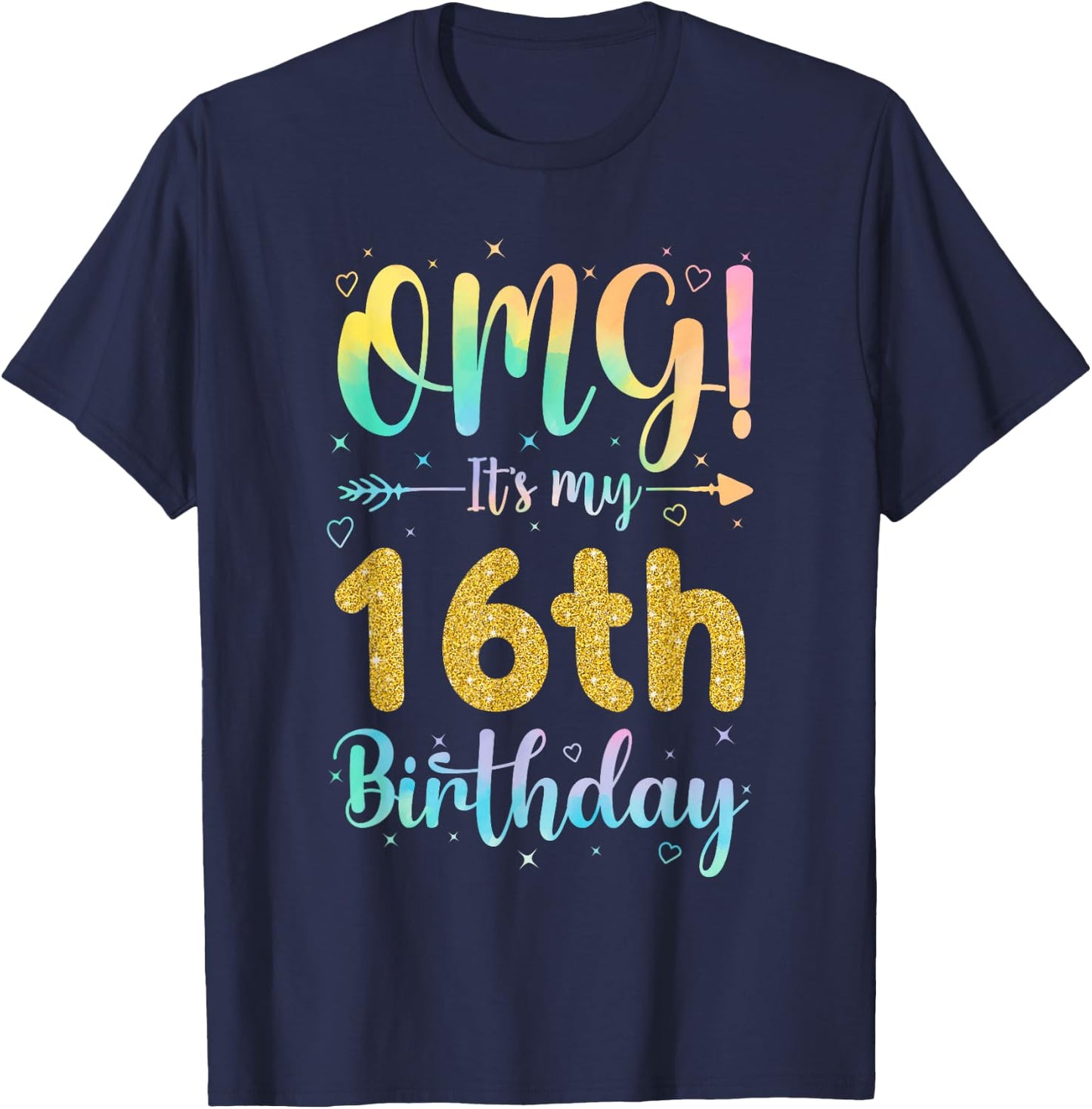 OMG It's My 16th Birthday Girls Shirts 16 Years Old Birthday T-Shirt - T-Shirt | Navy