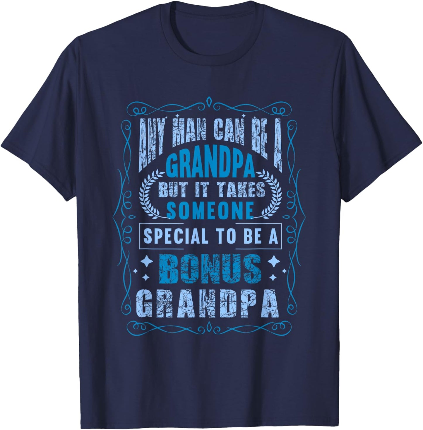 Fathers Day Step Grandpa Bonus Grandpa T-Shirt - T-Shirt | Navy