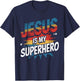 Jesus Is My Superhero Funny Christian Faith T-Shirt - T-Shirt | Navy