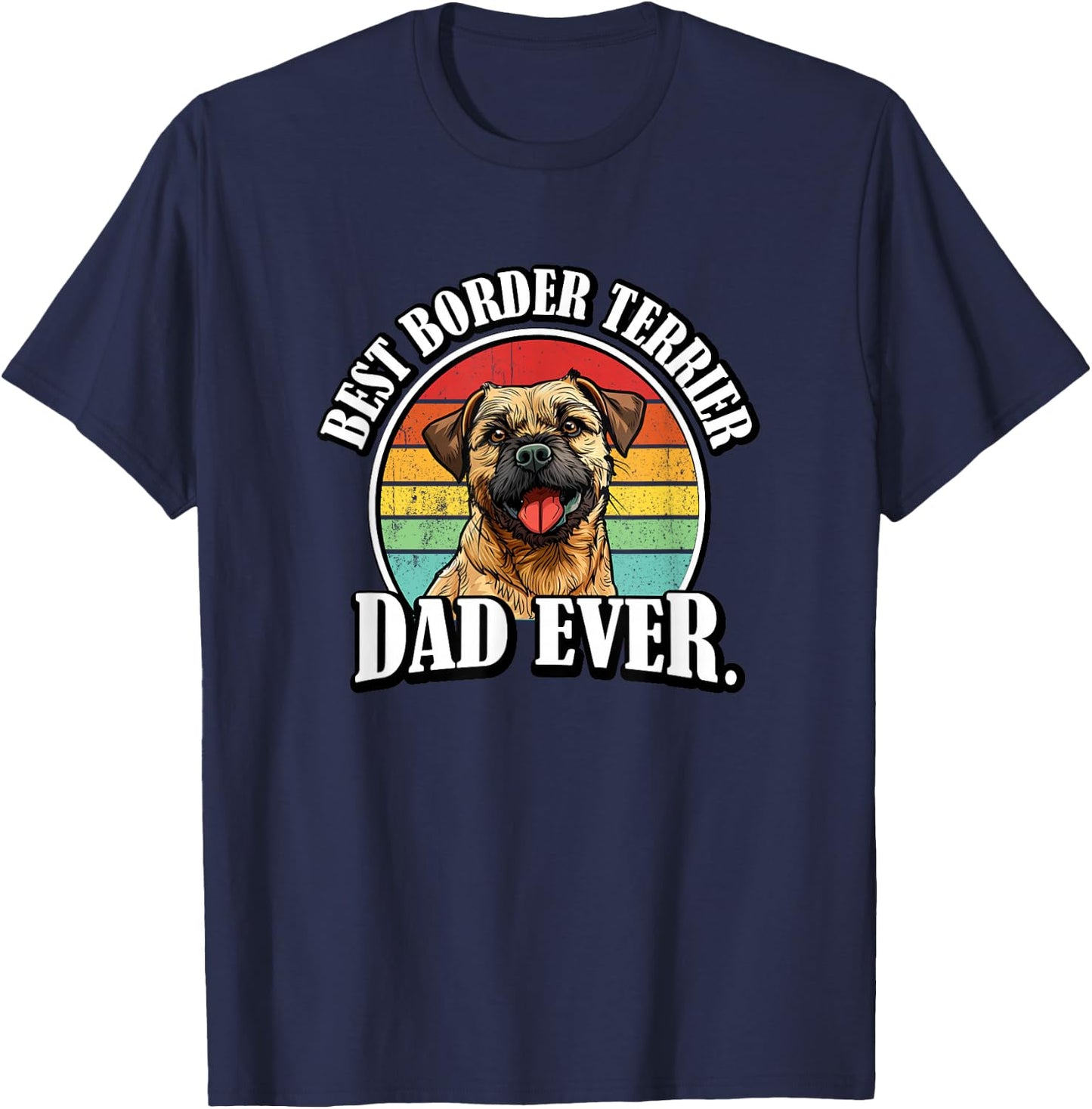 Funny Retro Vintage Dad Border Terrier Lover T-Shirt - T-Shirt | Navy
