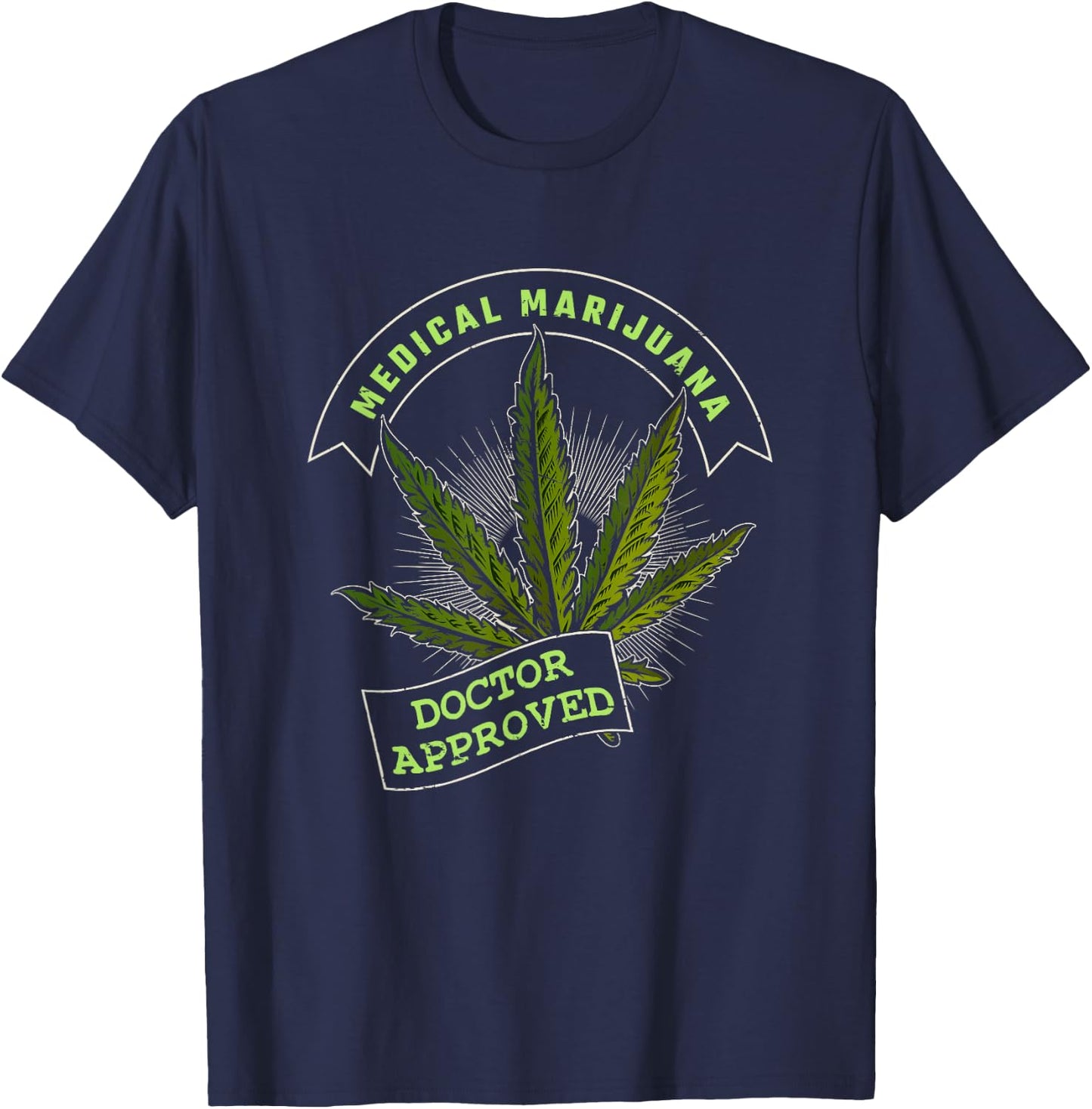 Medical Marijuana Doctor Cannabis CBD Medicinal T-Shirt - T-Shirt | Navy