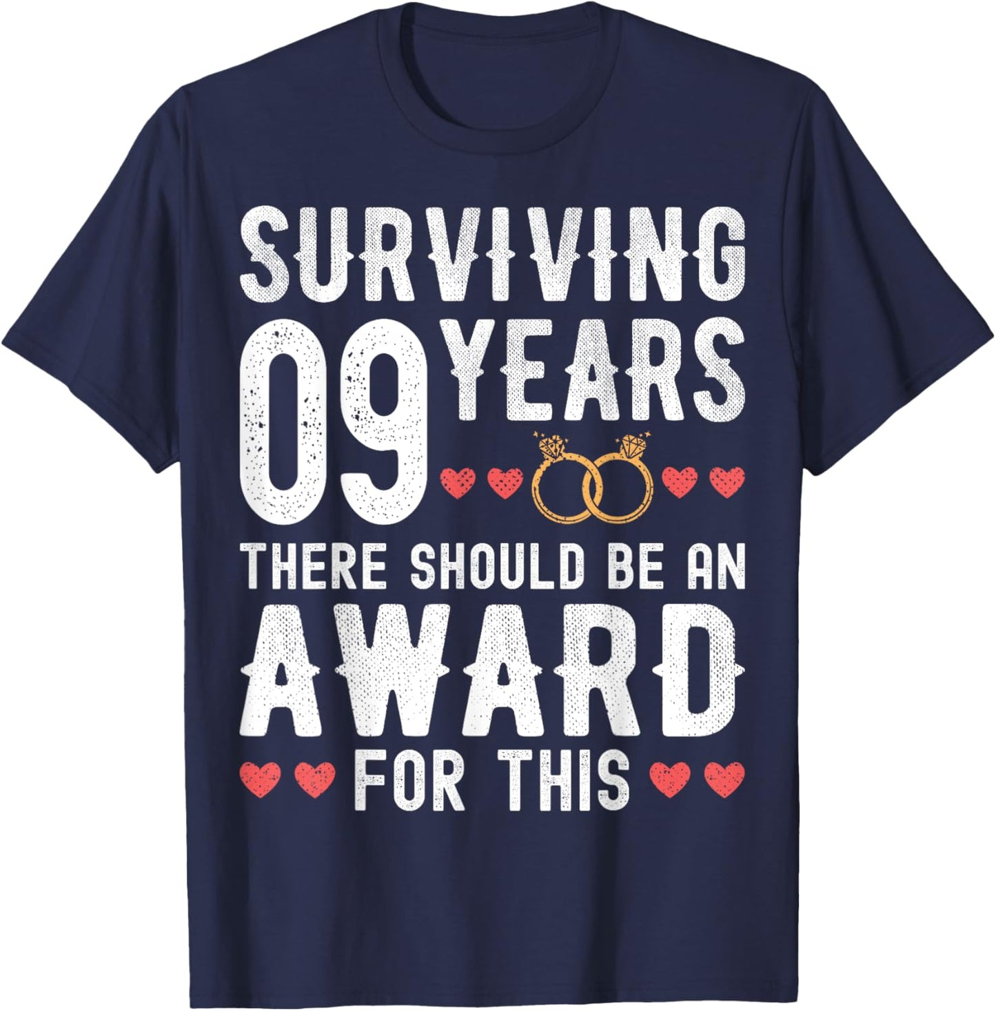 Surviving 9 Years There Should Be - 9th Wedding Anniversary T-Shirt - T-Shirt | Navy