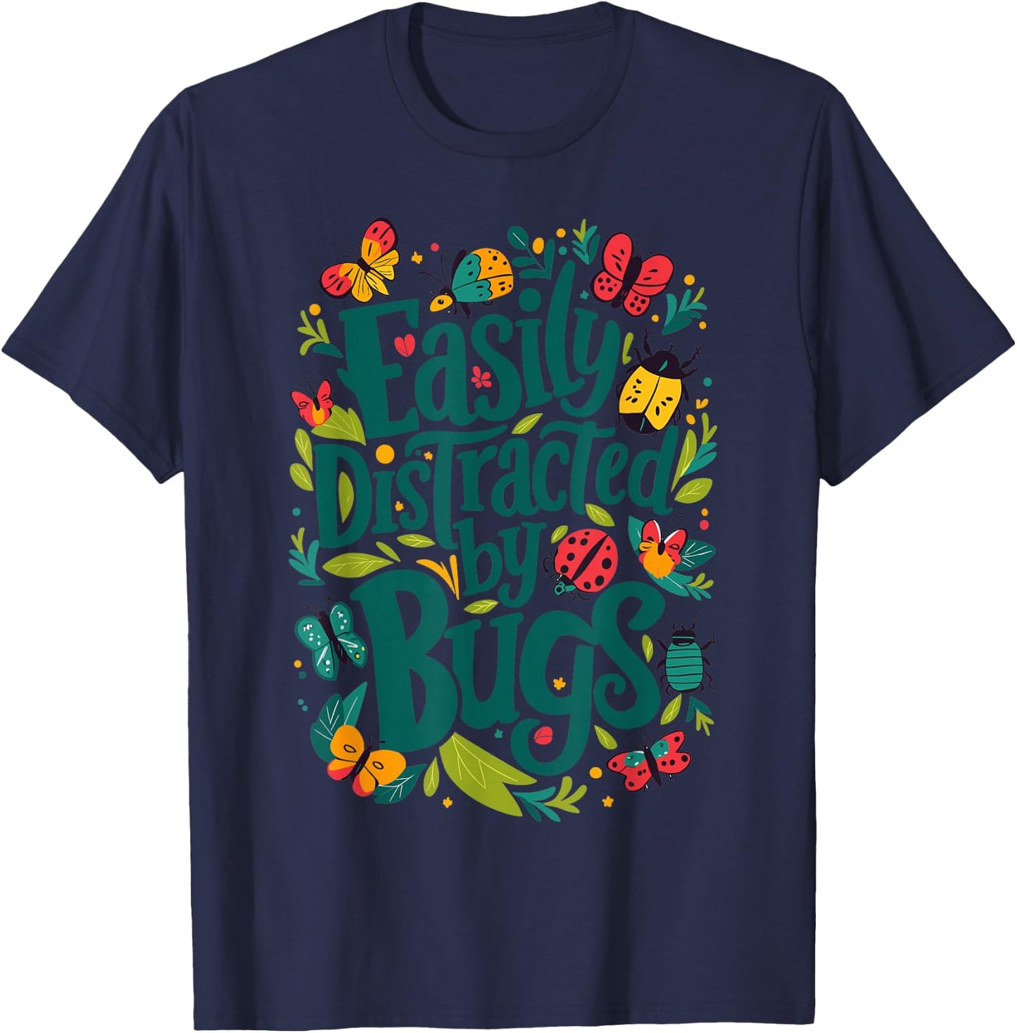 Easily distracted by Bugs T-Shirt - T-Shirt | Navy