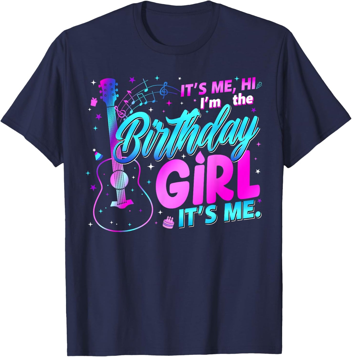 Birthday Party It's Me Hi I'm The Birthday Girl It's Me T-Shirt - T-Shirt | Navy