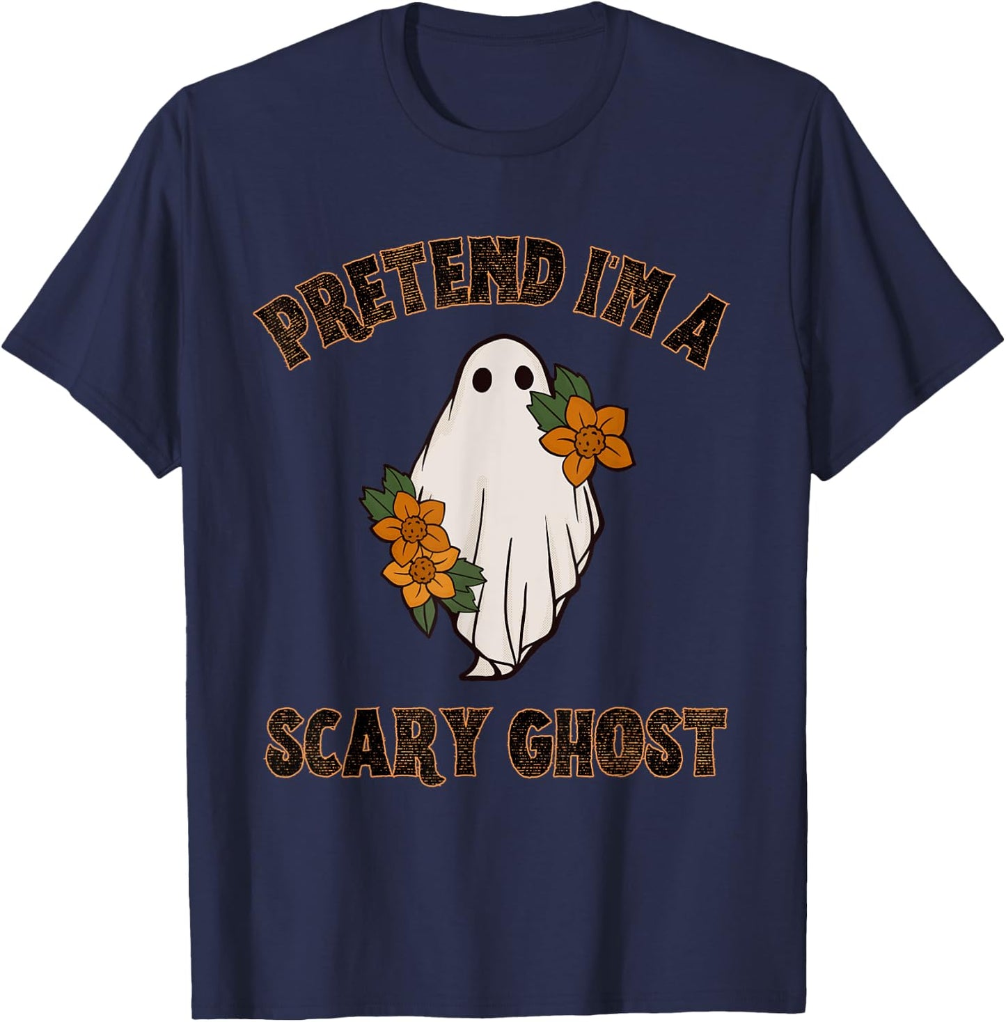 Pretend I'm a Scary Ghost Halloween Costume T-Shirt - T-Shirt | Navy