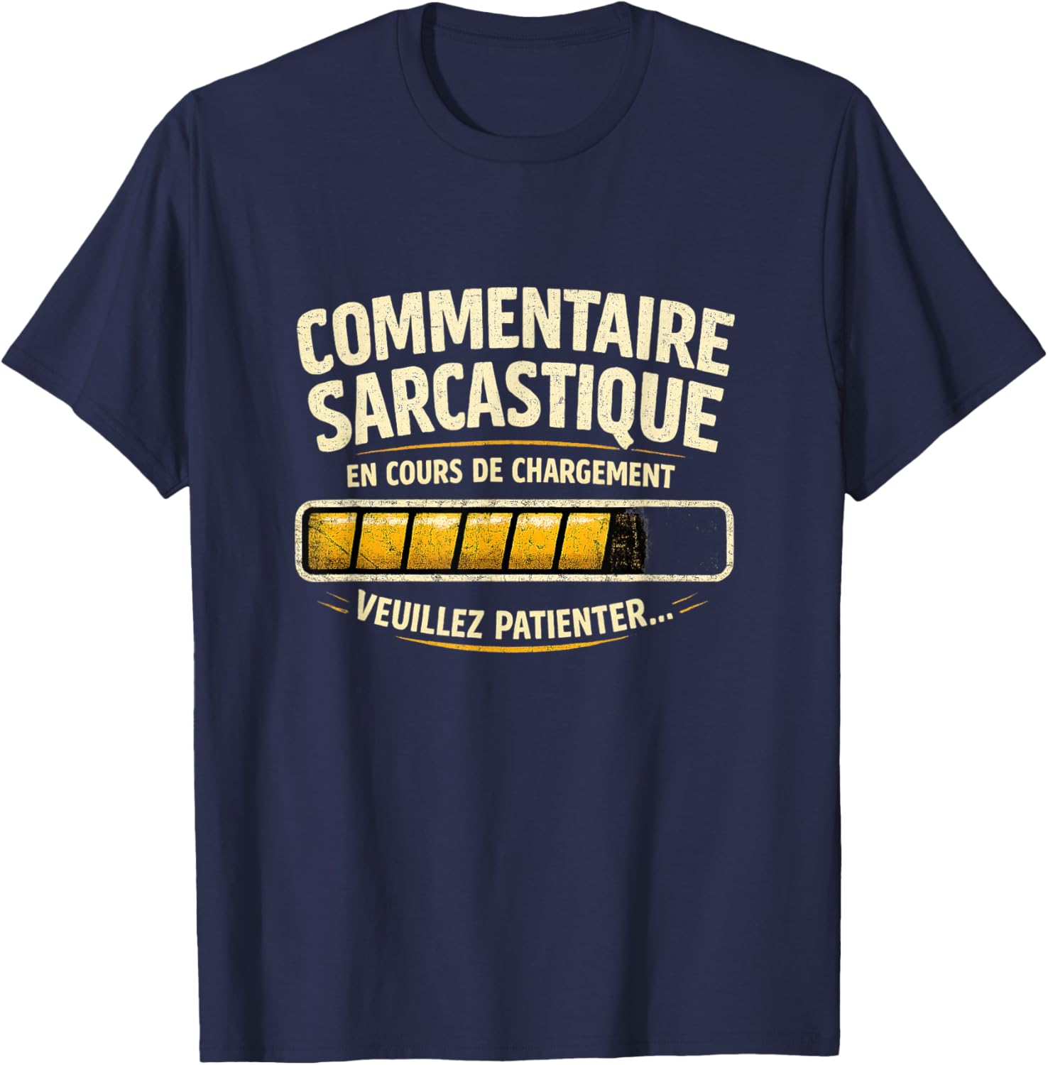 Cadeau Homme Humour Original Drole Commentaire Sarcastique T-Shirt - T-Shirt | Navy