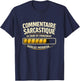 Cadeau Homme Humour Original Drole Commentaire Sarcastique T-Shirt - T-Shirt | Navy