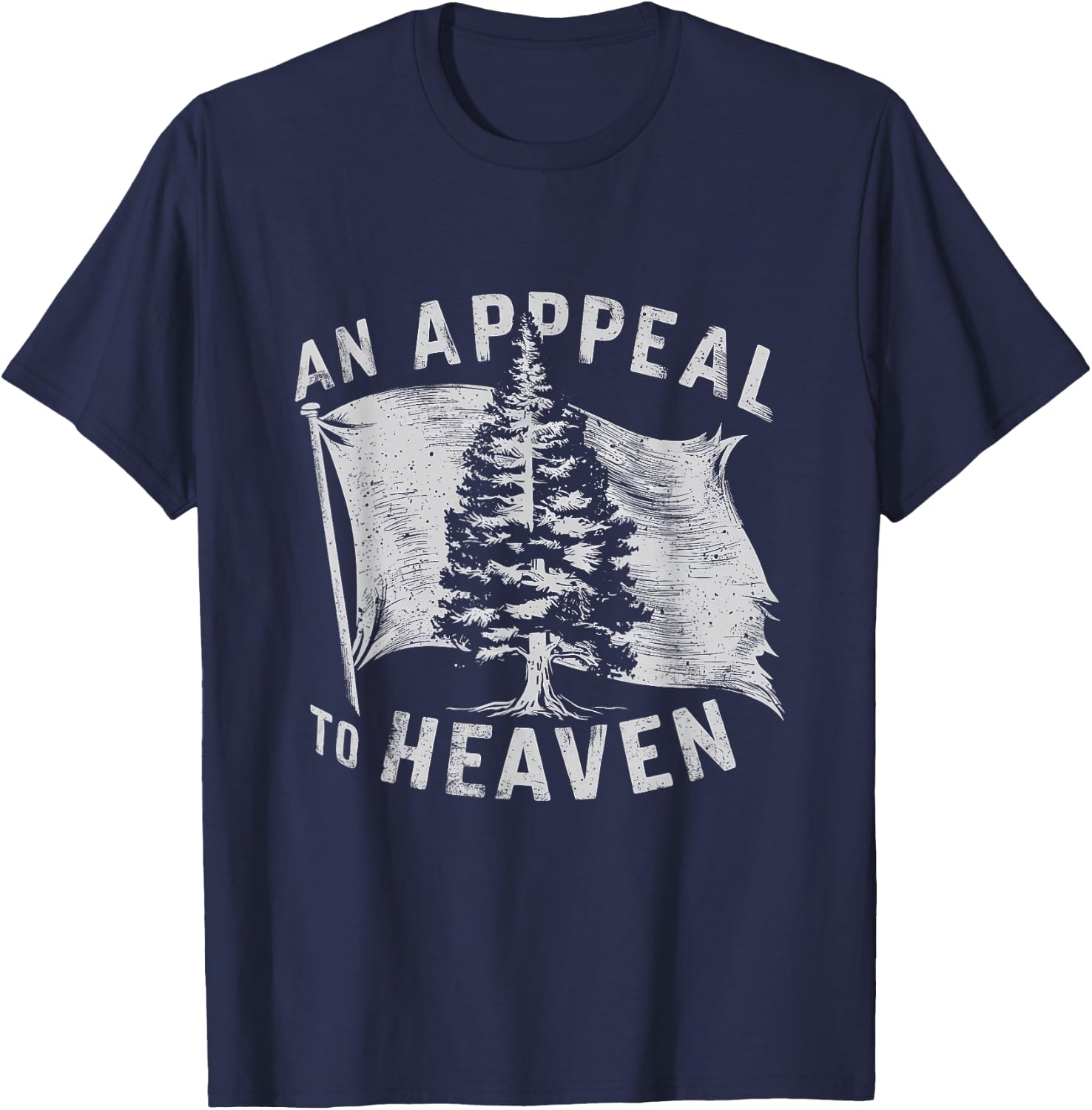 4th of July An Appeal To Heaven Flag Pine Tree Flag Women Men T-Shirt - T-Shirt | Navy