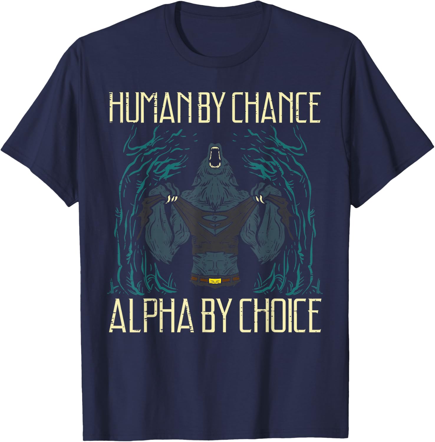Wolf Human By Chance Alpha By Choice Men Boys Kids Women T-Shirt - T-Shirt | Navy