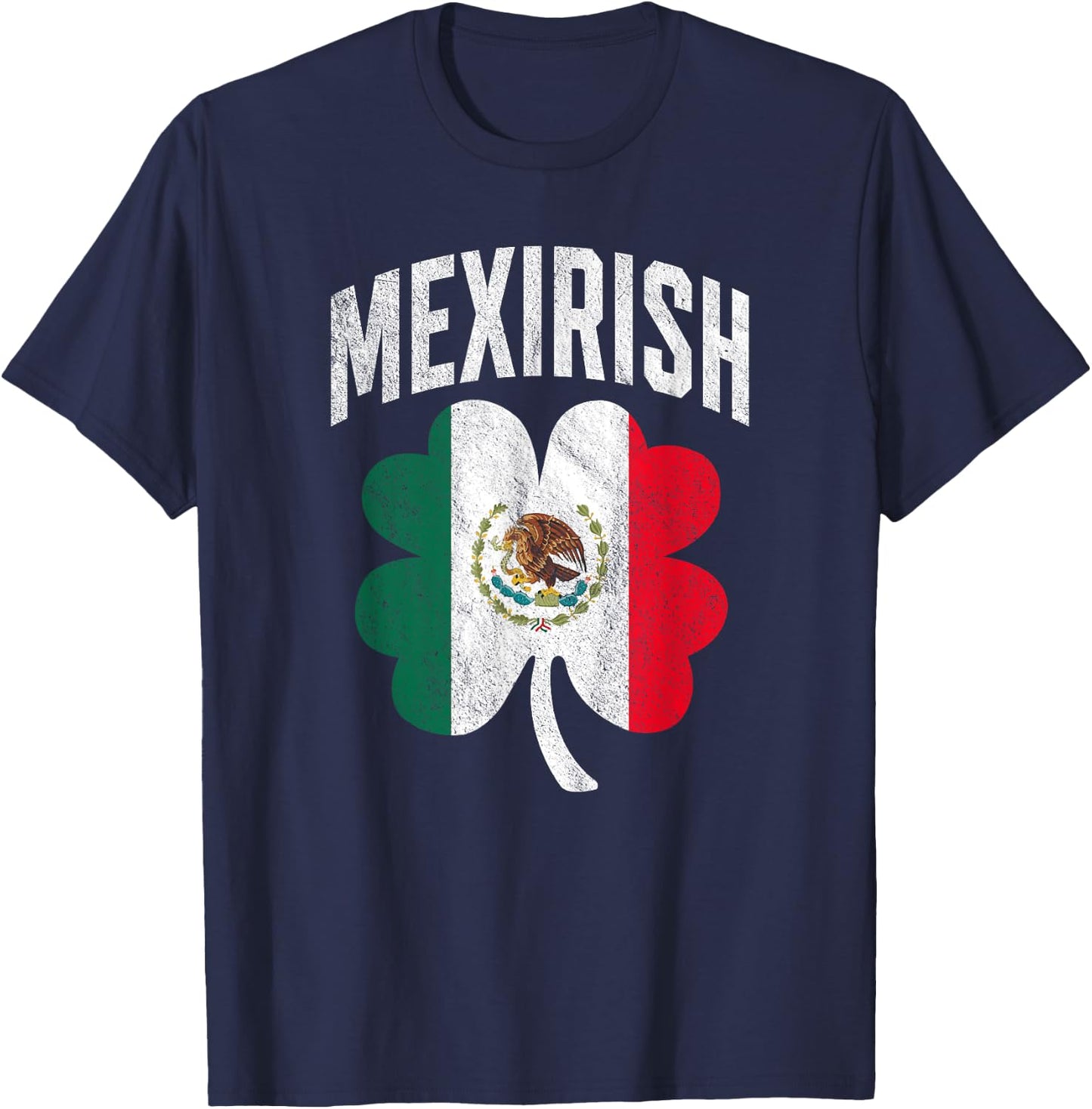 Irish Mexican Flag Shamrock Proud Mexirish St Patricks Day T-Shirt - T-Shirt | Navy