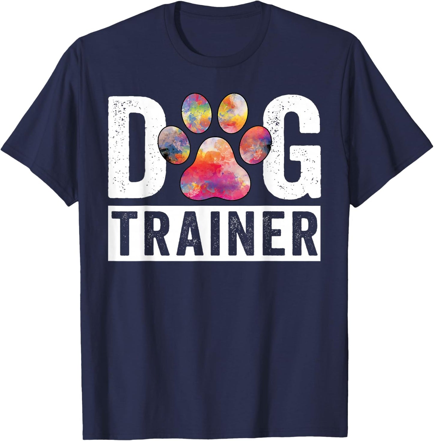 Dog Trainer Funny Dog Training Dog Lover T-Shirt - T-Shirt | Navy