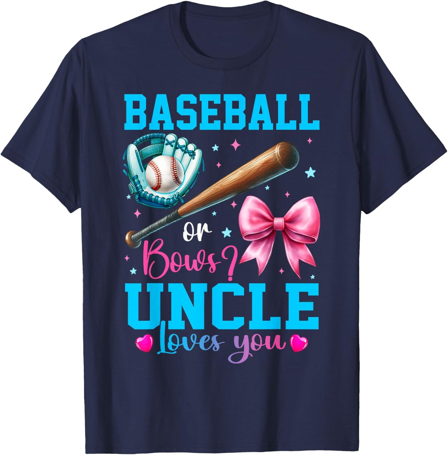 Baseball or Bows Uncle Loves You Gender Reveal Baby Party T-Shirt - T-Shirt | Navy