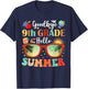 Goodbye 9th Grade Hello Summer T-Shirt - T-Shirt | Navy